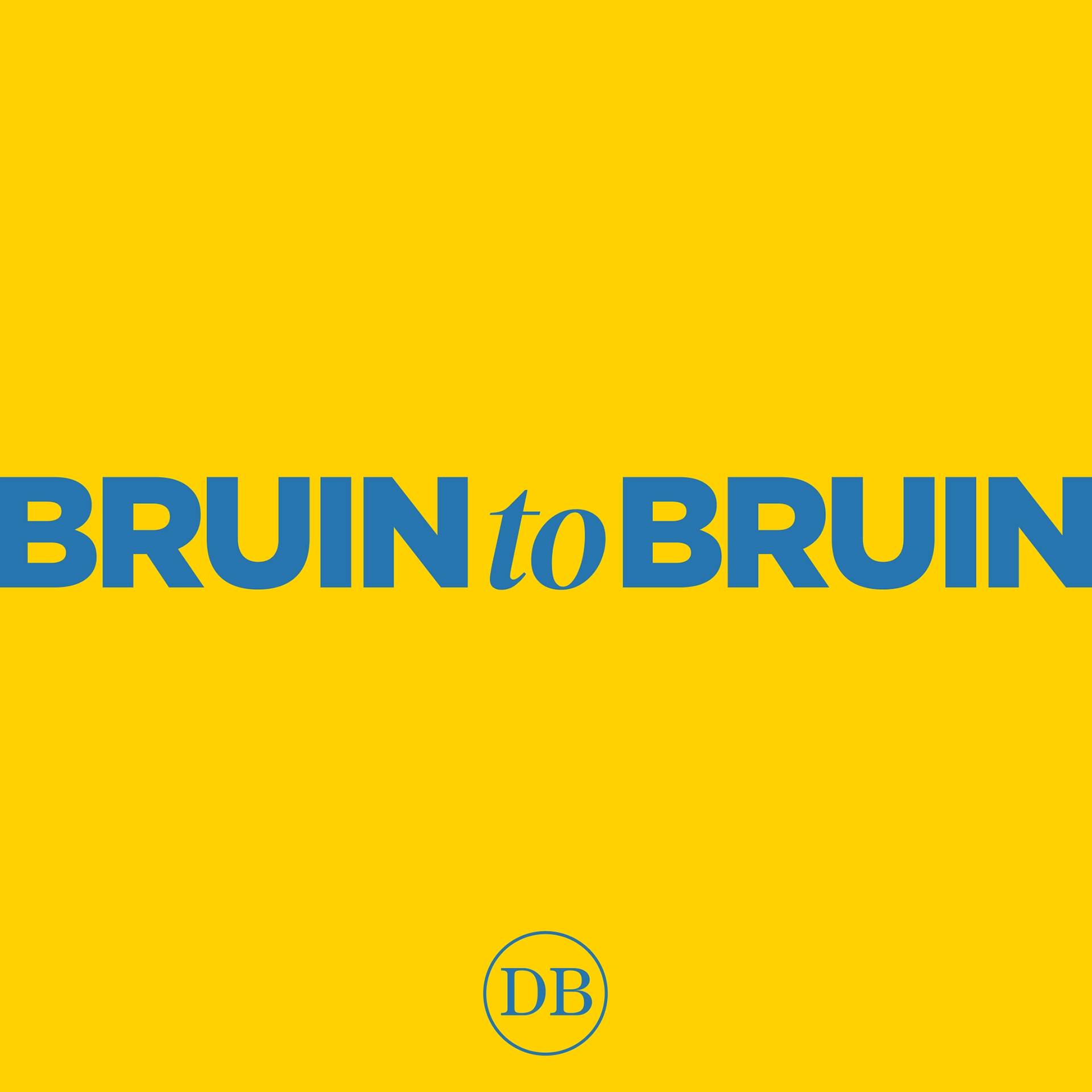 Podcast cover for "Bruin to Bruin" by the Daily Bruin.