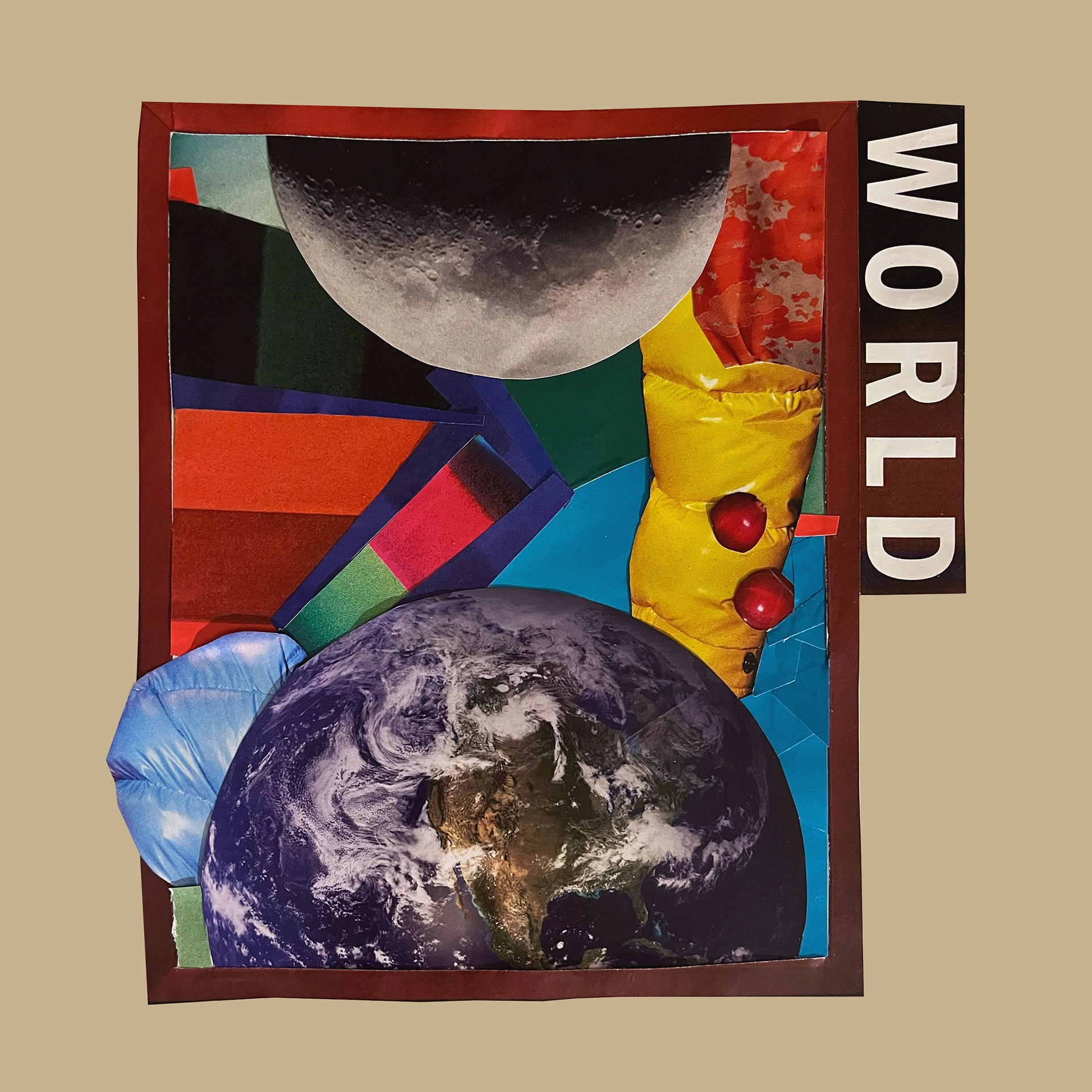 Abstract collage of bold colors, the earth and the moon, close-up images of puffer jackets and text that reads, "WORLD."