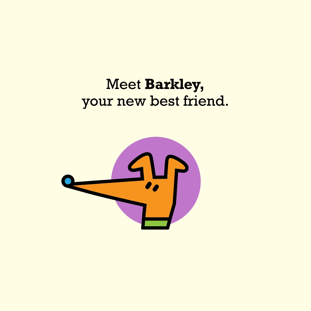 Woof logo of dog mascot and text that reads, "Meet Barkley, your new best friend."